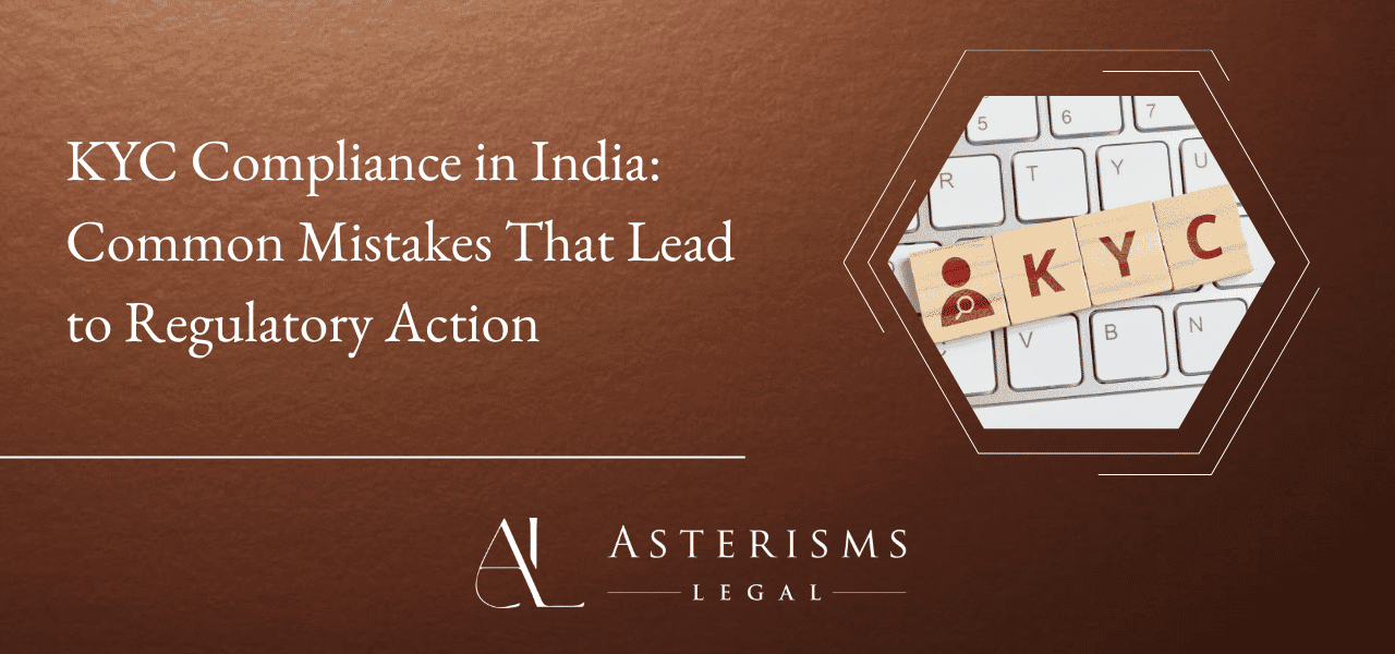 KYC Compliance in India: Common Mistakes That Lead to Regulatory Action
